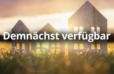 Objekt in Bearbeitung – Demnächst verfügbar Objekt in Bearbeitung - Demnächst verfügbar
