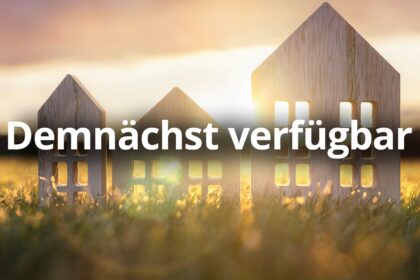 Objekt in Bearbeitung - Demnächst verfügbar